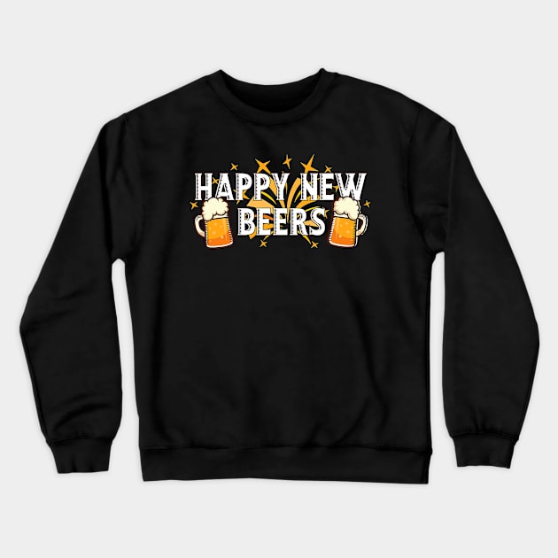 Happy New Beers - New Year NYE Party Funny New Years Eve Crewneck Sweatshirt by ruffianlouse